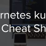 kubernetes_cheat_sheet